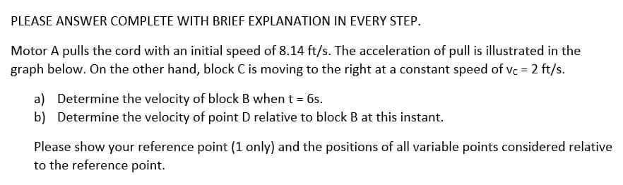 Ease Answer Complete With Brief Explanation In Every Step Lotor A Pulls The Cord With An Initial Speed Of 8 14ft S The 1