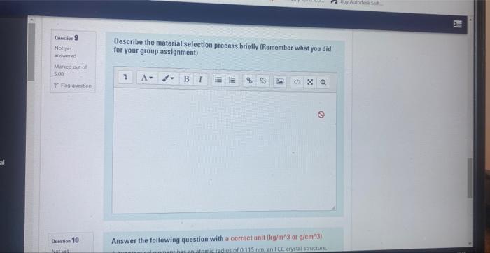 Describe The Material Selection Process Brieffy Remember What You Did For Your Group Assignment Answer The Following Q 1