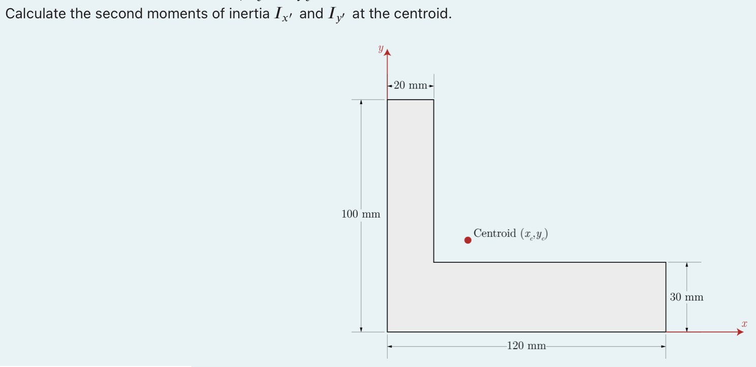 Calculate The Second Moments Of Inertia Ix And Iy At The Centroid 1