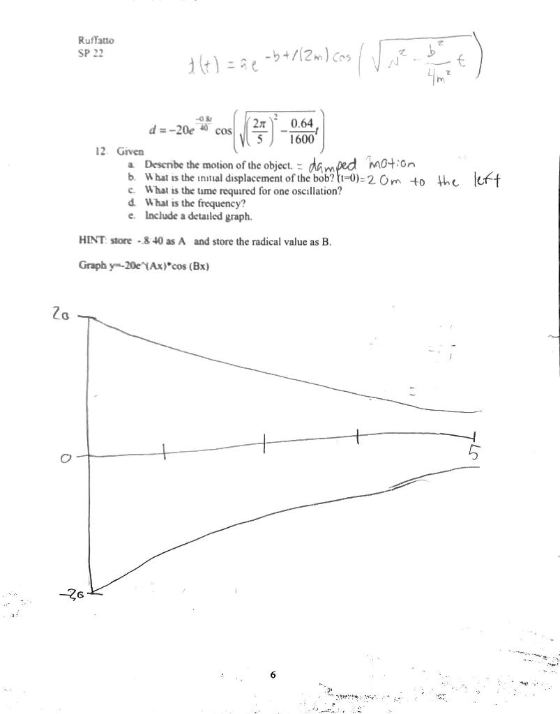 Ruffatto Sp 22 B 1 E D T He B 12m Cos T 4m2 08 D 20e50 Cos 27 0 64 1600 12 Given Describe The Motion Of Th 1