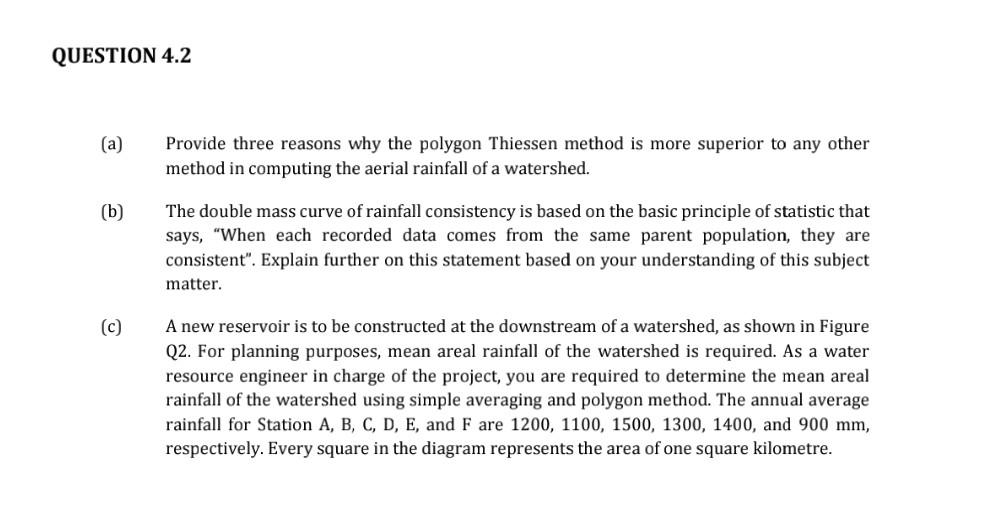 A Provide Three Reasons Why The Polygon Thiessen Method Is More Superior To Any Other Method In Computing The Aerial R 1