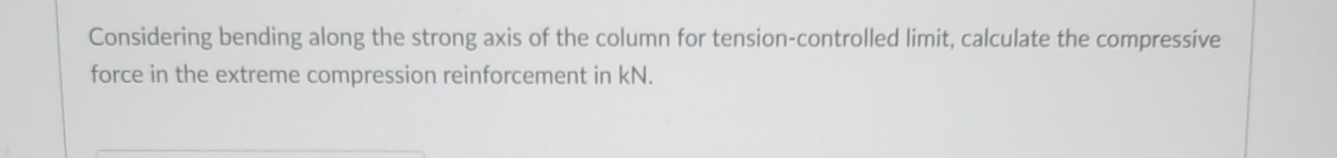 The Column Shown Is Reinforced With 12 Steel Bars Evenly Distributed At All Faces Of The Column The Yield Strength Of S 2