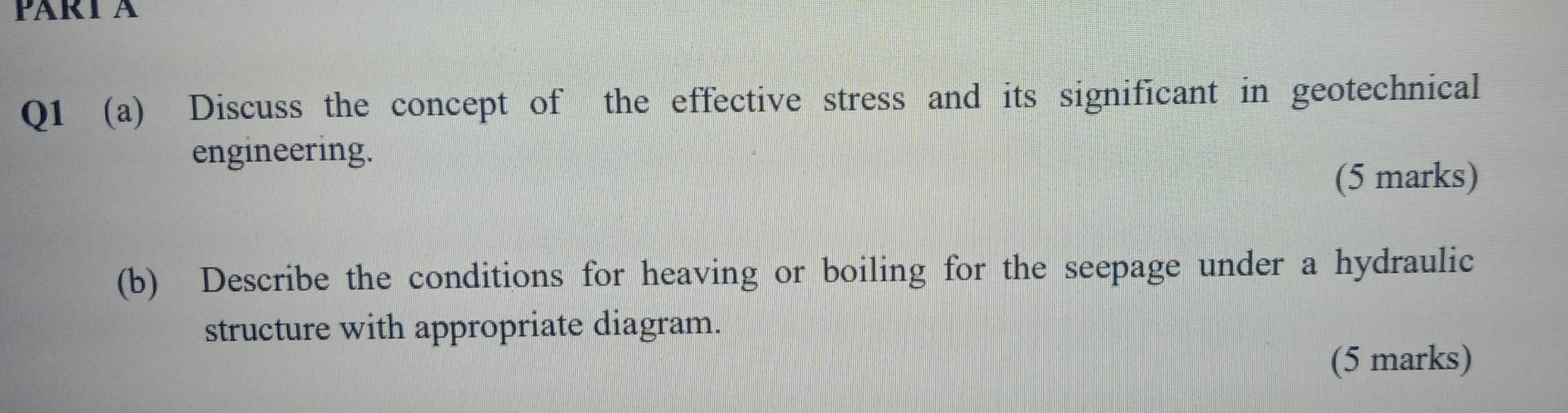 A Discuss The Concept Of The Effective Stress And Its Significant In Geotechnical Engineering 5 Marks B Describe 1