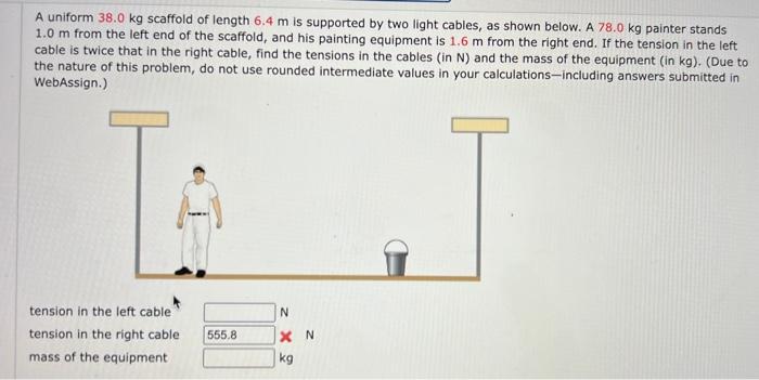 Tensiom In The Left Cable Tension In The Right Cable Mass Of The Equipment I Need Help On All Of Them 2