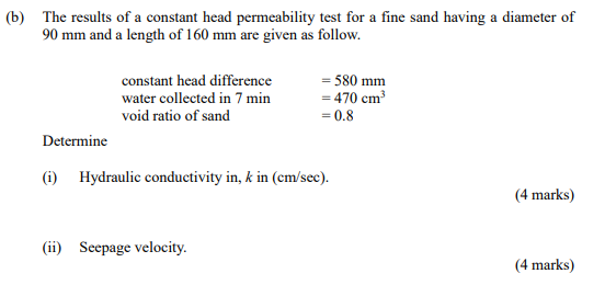 B The Results Of A Constant Head Permeability Test For A Fine Sand Having A Diameter Of 90 Mm And A Length Of 160 Mm Ar 1