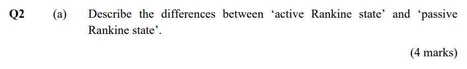 Q2 A Describe The Differences Between Active Rankine State And Passive Rankine State 1