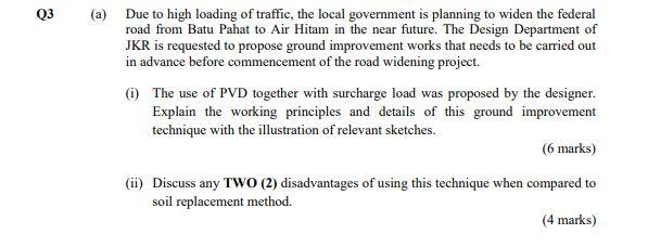 A Due To High Loading Of Traffic The Local Government Is Planning To Widen The Federal Road From Batu Pahat To Air Hi 1
