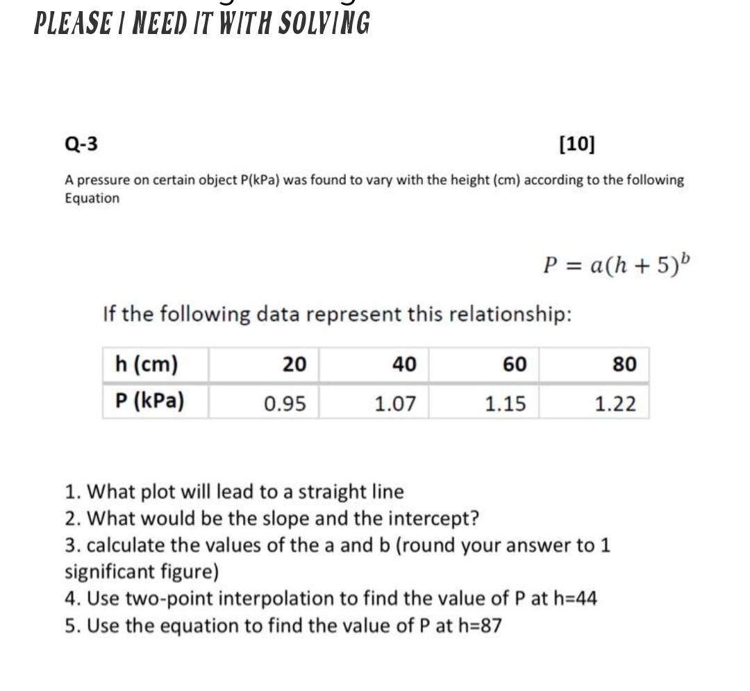 Please I Need It With Solving Q 3 10 A Pressure On Certain Object P Kpa Was Found To Vary With The Height Cm Accord 1