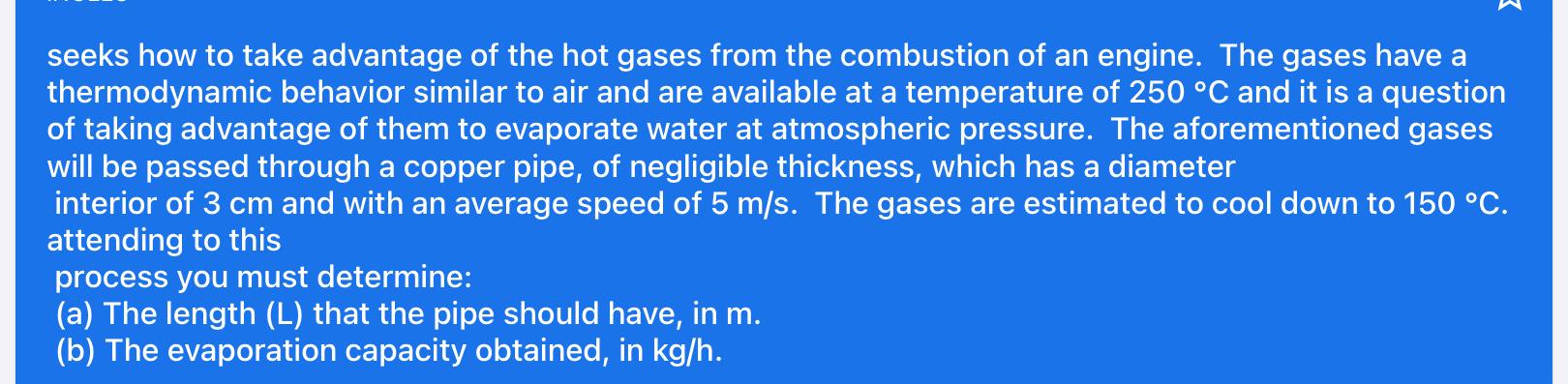 Seeks How To Take Advantage Of The Hot Gases From The Combustion Of An Engine The Gases Have A Thermodynamic Behavior S 1