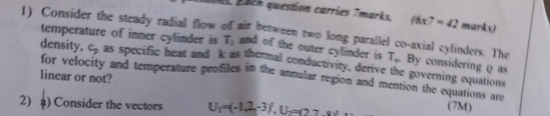 1 Consider The Steady Radial Flow Of Air Betwiem Two Long Parallel Co Axial Cylinder The Temperature Of Inner Cyliader 1