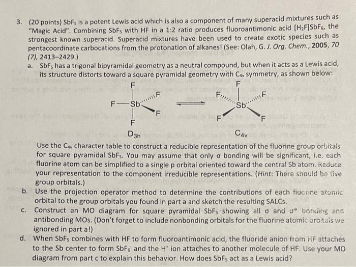 3 20 Points Sbfs Is A Potent Lewis Acid Which Is Also A Component Of Many Superacid Mixtures Such As Magic Acid Co 2