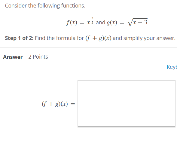 Consider The Following Functions F X X23 And G X X 3 Step 1 Of 2 Find The Formula For F G X And Simplify Your A 1