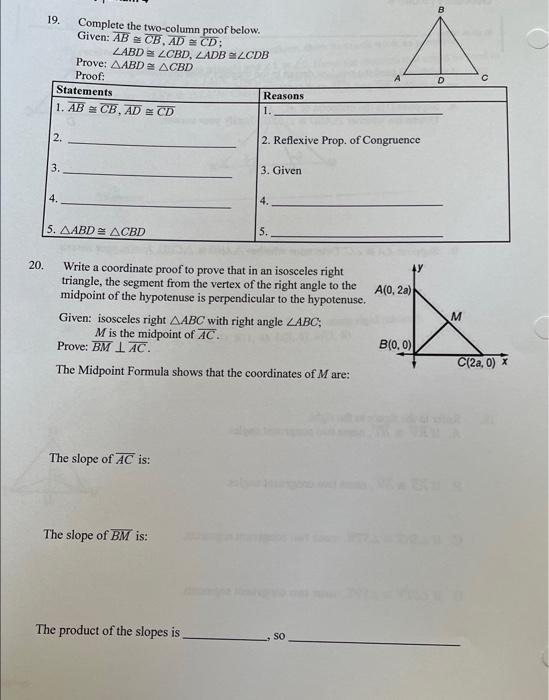 19 Complete The Two Column Proof Below Given Ab Cb Ad Ccd Prove Abd Cbd Adb Cdb Prove Abd Cbd 20 Write A C 1