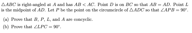 Abc Is Right Angled At A And Has Ab Ac Point D Is On Bc So That Ab Ad Point L Is The Midpoint Of Ad Let P Be The Poi 1