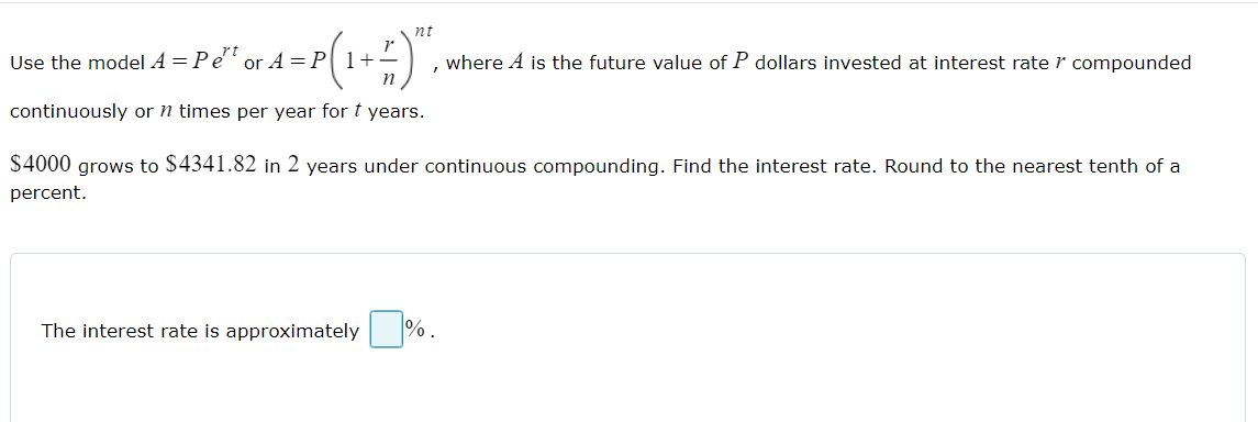 Use The Model A Pert Or A P 1 Nr Nt Where A Is The Future Value Of P Dollars Invested At Interest Rate R Compounded Co 1