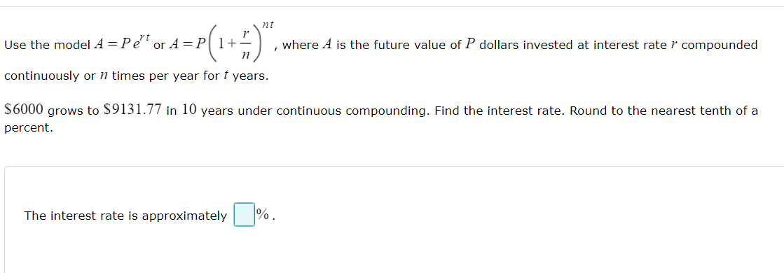 Use The Model A Pert Or A P 1 Nr Nt Where A Is The Future Value Of P Dollars Invested At Interest Rate R Compounded Co 1