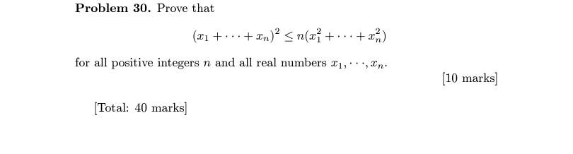 Problem 30 Prove That X1 Xn 2 N X12 Xn2 For All Positive Integers N And All Real Numbers X1 Xn 10 Marks 1