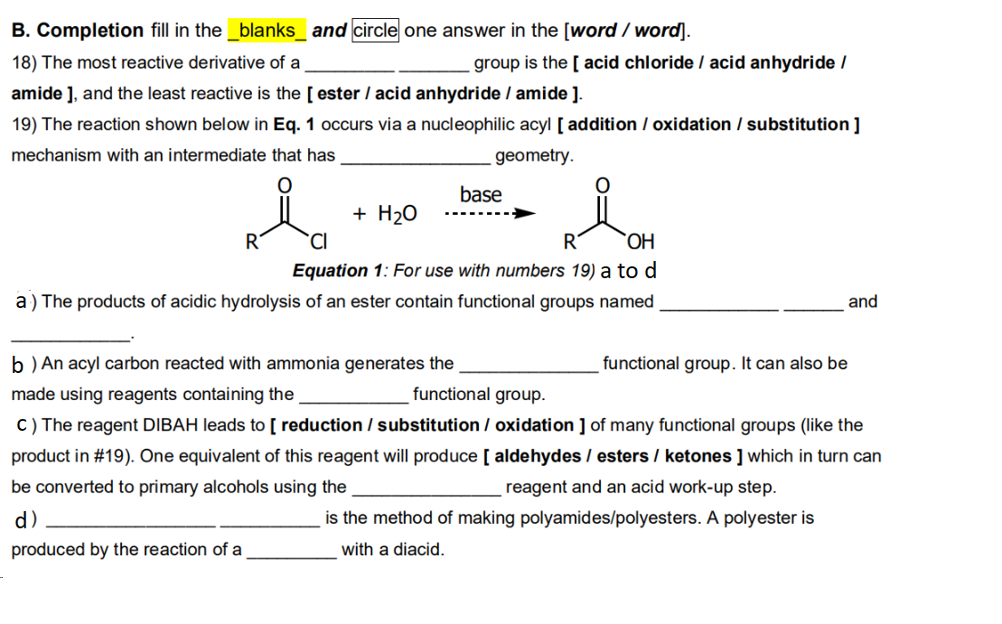 B Completion Fill In The Blanks And Circle One Answer In The Sword Word 18 The Most Reactive Derivative Of A Gro 1