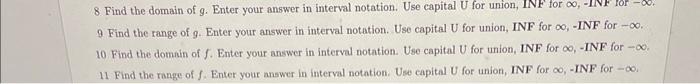 The Functions Y F X And Y G X Are Given As Graphs The Function H Is H X Log2 X 1 8 Find The Domain Of G Enter Yo 2