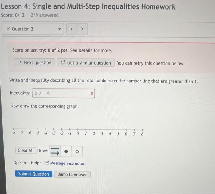 Lesson 4 Single And Multi Step Inequalities Homework Score 0 122 9 Answered Score On Last Try 0 Of 2 Pts See Details 1