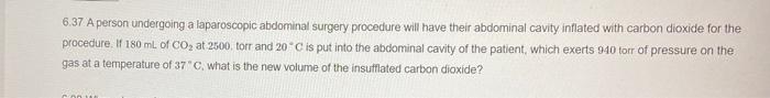 6 37 A Person Undergoing A Laparoscopic Abdominal Surgery Procedure Will Have Their Abdominal Cavity Inflated With Carbo 1