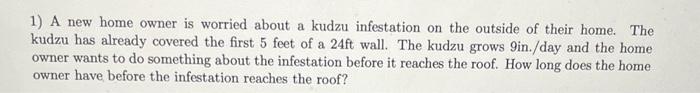 1 A New Home Owner Is Worried About A Kudzu Infestation On The Outside Of Their Home The Kudzu Has Already Covered The 1
