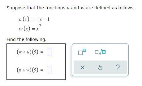 Suppose That The Functions U And W Are Defined As Follows U X X 1w X X2 Find The Following W U 5 U W 5 1