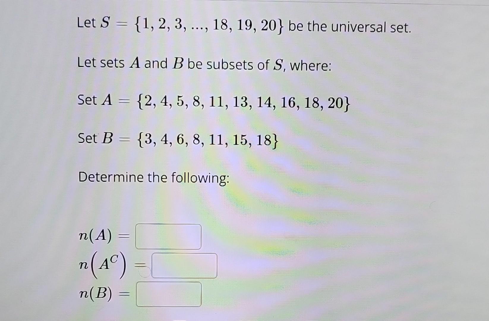 Let S 1 2 3 18 19 20 Be The Unive Let Sets A And B Be Subsets Of S Where Set A 2 4 5 8 11 13 14 16 18 20 Set B 1
