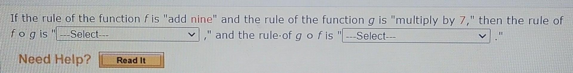 If The Rule Of The Function F Is Add Nine And The Rule Of The Function G Is Multiply By 7 Then The Rule Of F G Is 1