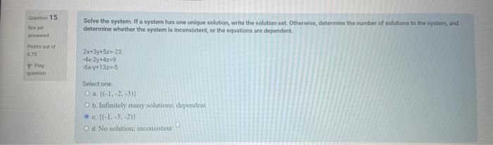 Solve The System If A System Has One Unique Solution Write The Solution Set Orherwise Determine The Number Of Soluti 1