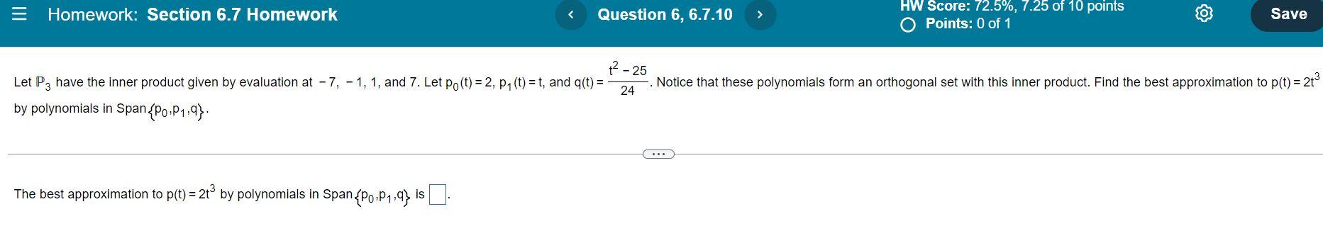 By Polynomials In Span P0 P1 Q The Best Approximation To P T 2t3 By Polynomials In Span P0 P1 Q Is 1