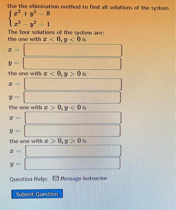 Use The Elimination Method To Find All Solutions Of The System X2 Y2 8x2 Y2 1 The Four Solutions Of The System Are Th 1