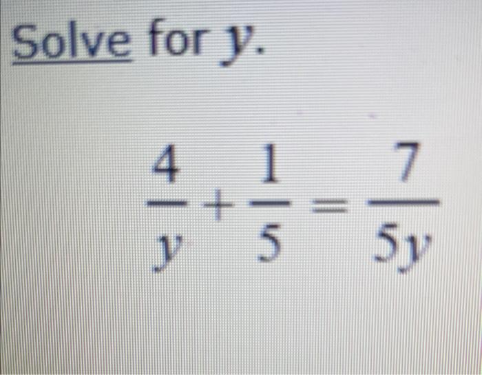 Solve For Y Y4 51 5y7 1