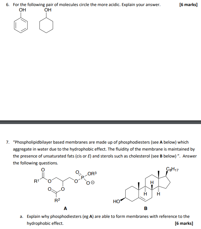 6 For The Following Pair Of Molecules Circle The More Acidic Explain Your Answer Oh Oh 6 Marks Ca 7 Phospholipidb 1