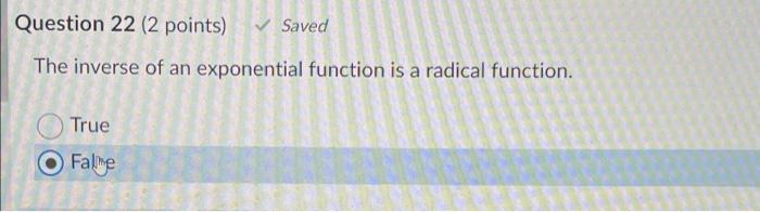 The Inverse Of An Exponential Function Is A Radical Function True Falme 1