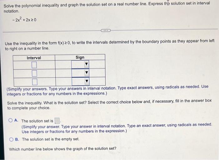 Solve The Polynomial Inequality And Graph The Solution Set On A Real Number Line Express The Solution Set In Interval N 1