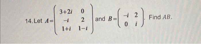 A 3 2i I1 I 021 I And B I0 2i 1