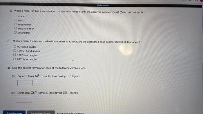 A When A Metal Ion Has A Coordination Number Of 2 What Is Are The Observed Geometry Les Select All That Apply T 2