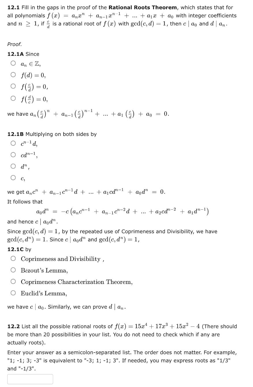 12 1 Fill In The Gaps In The Proof Of The Rational Roots Theorem Which States That For All Polynomials F X An Xn An 1 1