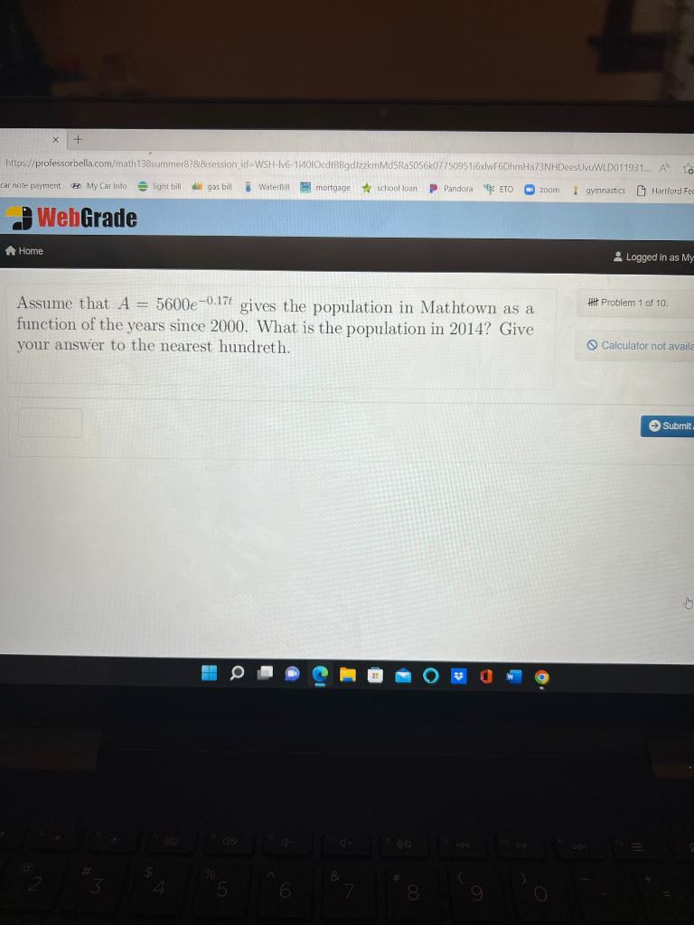 Assume That A 5600e 0 17t Gives The Population In Mathtown As A Function Of The Years Since 2000 What Is The Populatio 1