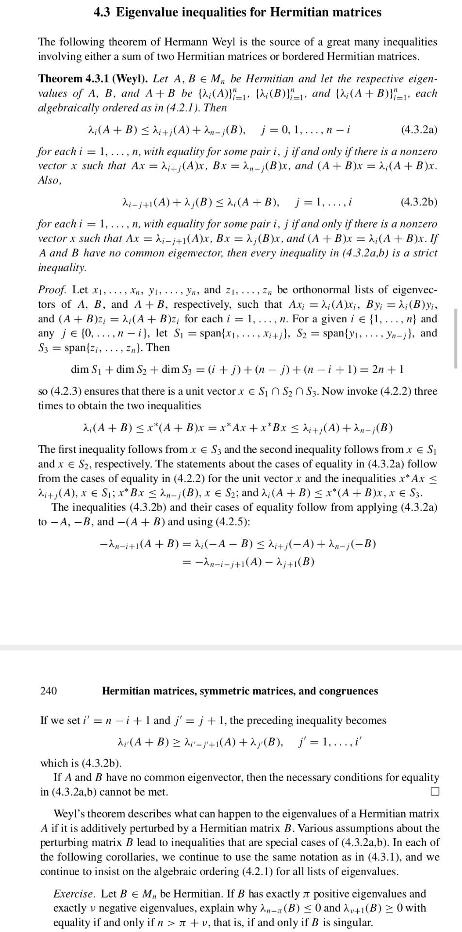 4 3 Eigenvalue Inequalities For Hermitian Matrices The Following Theorem Of Hermann Weyl Is The Source Of A Great Many I 1
