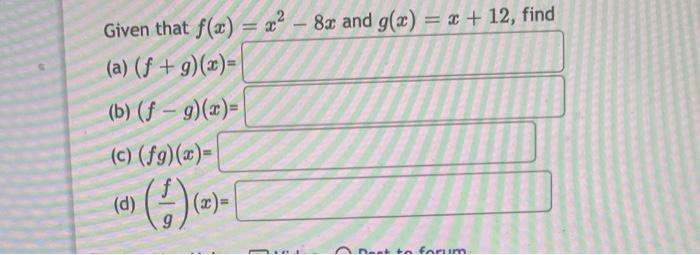 Given That F X X2 8x And G X X 12 Find A F G X B F G X C Fg X D Gf X 1