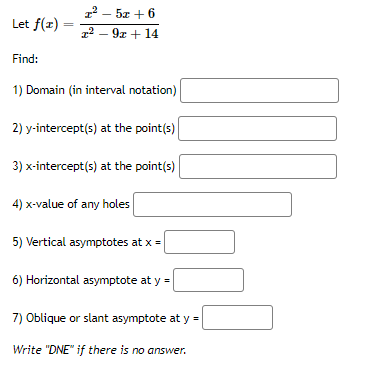 Let F X X2 9x 14x2 5x 6 Find 1 Domain In Interval Notation 2 Y Intercept S At The Point S 3 X Intercept S At 1