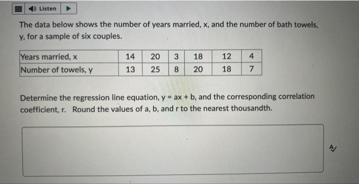 The Data Below Shows The Number Of Years Married X And The Number Of Bath Towels Y For A Sample Of Six Couples Dete 1