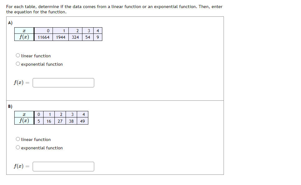 For Each Table Determine If The Data Comes From A Linear Function Or An Exponential Function Then Enter The Equation 1