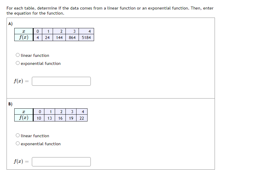 For Each Table Determine If The Data Comes From A Linear Function Or An Exponential Function Then Enter The Equation 1