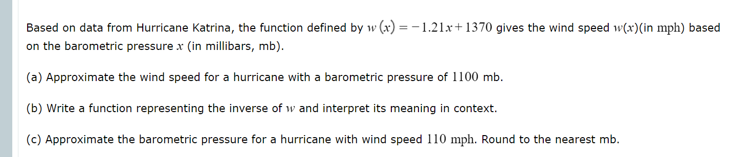 Based On Data From Hurricane Katrina The Function Defined By W X 1 21x 1370 Gives The Wind Speed W X In Mph Based 1