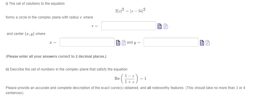 I The Set Of Solutions To The Equation 2 Z 2 Z 5i 2 Forms A Circle In The Complex Plane With Radius R Where T And Cen 1