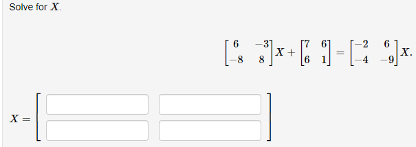 Solve For X 6 8 38 X 76 61 2 4 6 9 X X 1 1