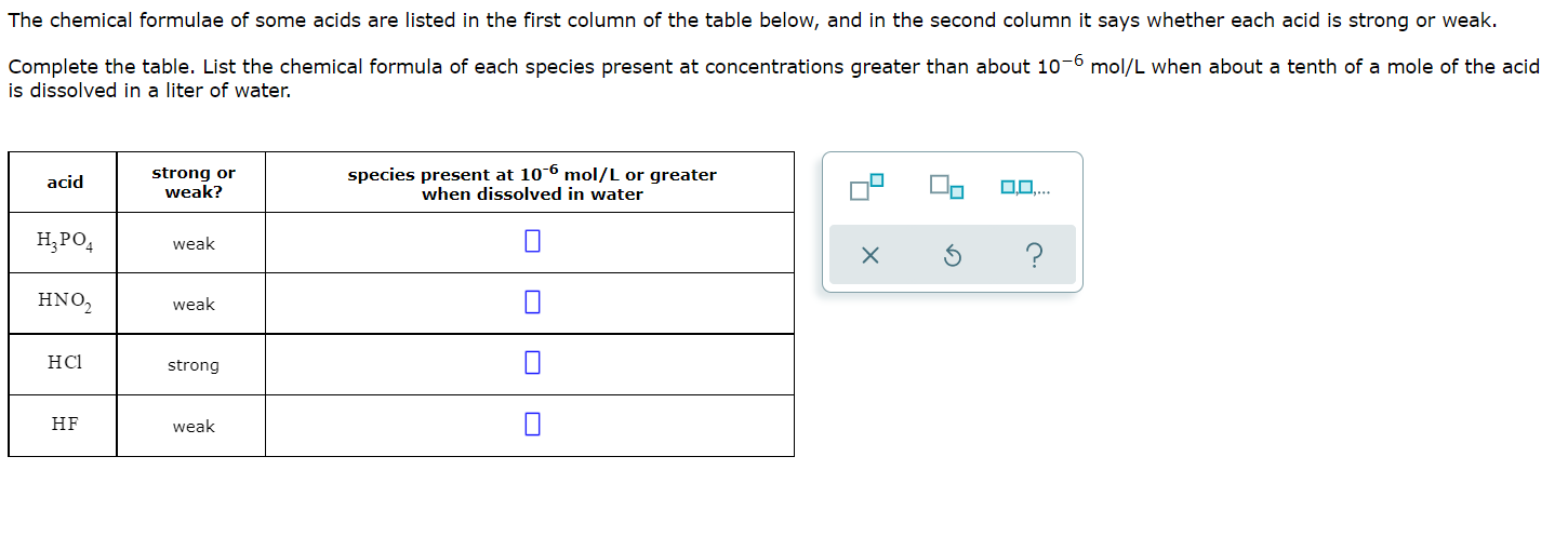 The Chemical Formulae Of Some Acids Are Listed In The First Column Of The Table Below And In The Second Column It Says 1